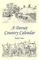 A Dorset Country Calendar