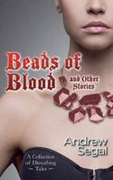 Beads of Blood