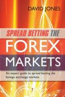 Spread Betting the Forex Markets