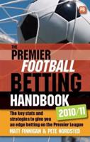 The Premier Football Betting Handbook 2010/11