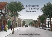 Leominster in Living Memory