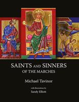 Saints & Sinners of the Marches