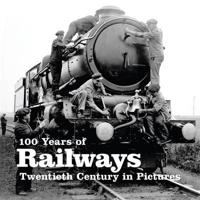 100 Years of Railways
