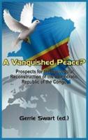 A Vanquished Peace?: Prospects for the Successful Reconstruction