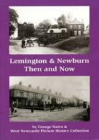 Lemington & Newburn Then & Now