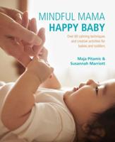 Mindful Mama, Happy Baby