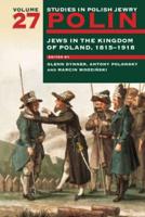 Jews in the Kingdom of Poland, 1815-1918