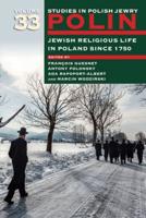 Polin Volume 33 Jewish Religious Life in Poland Since 1750