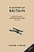 A History of Britain. Volume 7 Liberal England, World War and Slump, 1901-1939