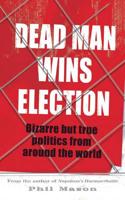 Dead Man Wins Election
