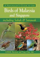 Naturalist's Guide to the Birds of Malaysia and Singapore