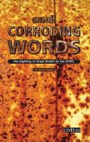 Small Corroding Words