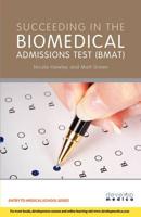 Succeeding in the 2009 BioMedical Admissions Test (BMAT)
