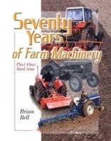 Seventy Years of Farm Machinery