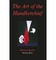 The Art of the Handkerchief