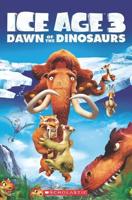 Ice Age 3, Dawn of the Dinosaurs