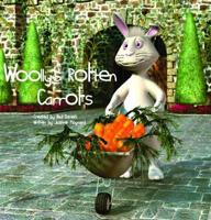 Woolly's Rotten Carrots