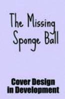 The Missing Sponge Balls
