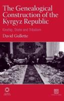 The Genealogical Construction of the Kyrgyz Republic