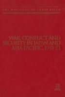 War, Conflict and Security in Japan and Asia Pacific, 1941-1952