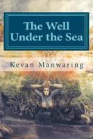 The Well Under the Sea