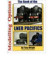 Book of the LNER Pacifics: Modelling Options