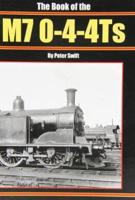 The Book of the M7 0-4-4 Ts