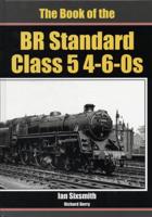 The Book of the BR Standard Class 5 4-6-0S