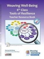 Weaving Well-Being 4th Class Teacher Resource Book