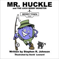 Mr. Huckle and the Loch Berry Monster