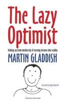 The Lazy Optimist