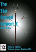 Star Crossed Serpent Vol II:  The Clan of Tubal Cain Today: The Legacy Continues: Shani Oates (1998 -