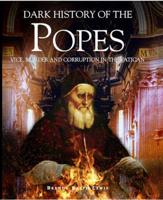 Dark History of the Popes