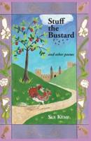 Stuff the Bustard: and other poems
