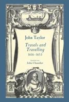 John Taylor, Travels and Travelling, 1616-1653