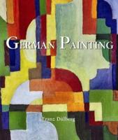 German Painting from the Middle Ages to New Objectivity