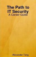 The Path to IT Security