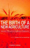 The Birth of a New Agriculture