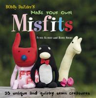Bobby Dazzler's Make Your Own Misfits