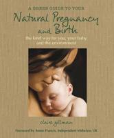 A Green Guide to Your Natural Pregnancy and Birth