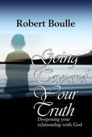 Going Toward Your Truth