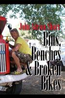Bins, Benches & Broken Bikes