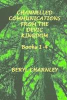 Channelled Teachings from the Devic Kingdom: Books 1-4