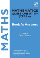 Mathematics Questions at 11+ (Year 6). Book A Answers