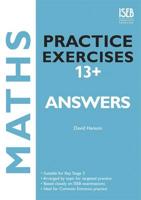 Maths Practice Exercises 13+. Answer Book