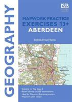 Geography Mapwork Practice Exercises 13+: Aberdeen