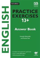 English Practice Exercises 13+ Answer Book 2nd Edition Practice Exercises for Common Entrance Preparation