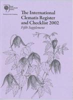 The International Clematis Register and Checklist 2002 ; Fifth Supplement