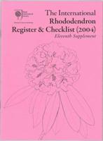 The International Rhododendron Register & Checklist (2004) ; Eleventh Supplement