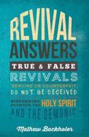 Revival Answers, True and False Revivals